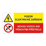 POZOR ELEKTRICKÉ ZAŘÍZENÍ - NEHAS VODOU, KOMBINACE, plast 0,5 mm, 150x75 mm