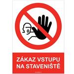 Zákaz vstupu na staveniště,  samolepka A5